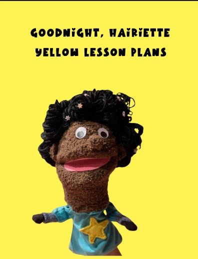 GOODNIGHT, HAIRIETTE  Yellow Lesson Plans