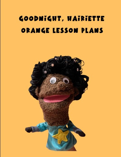 GOODNIGHT, HAIRIETTE  Orange Lesson Plans