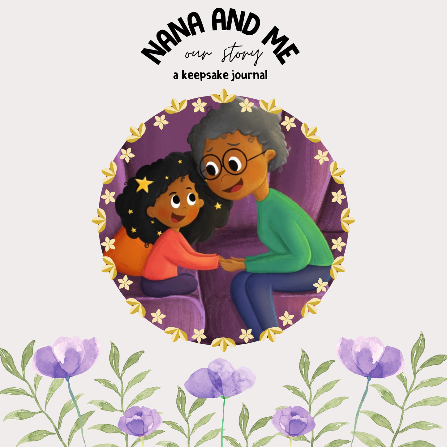 Nana and Me: Our Story Journal $18.95